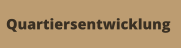 Quartiersentwicklung