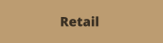 Retail
