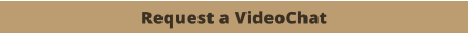 Request a VideoChat